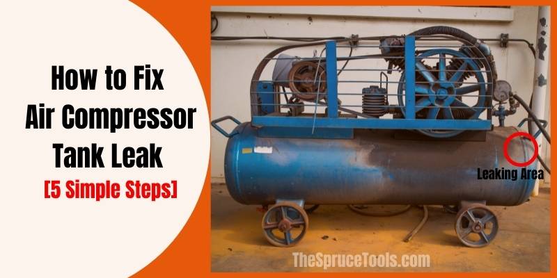 How to Fix Air Compressor Tank Leak