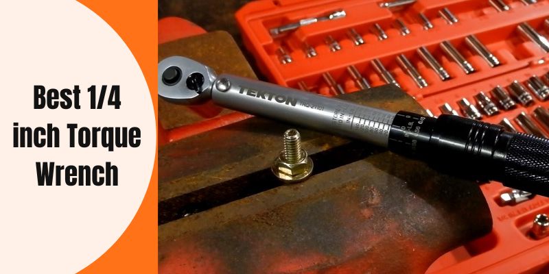 Best 1-4 inch Torque Wrench