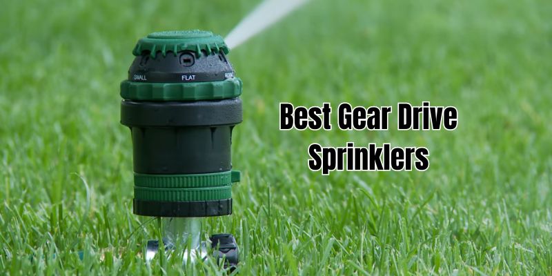 Best Gear Drive Sprinkler