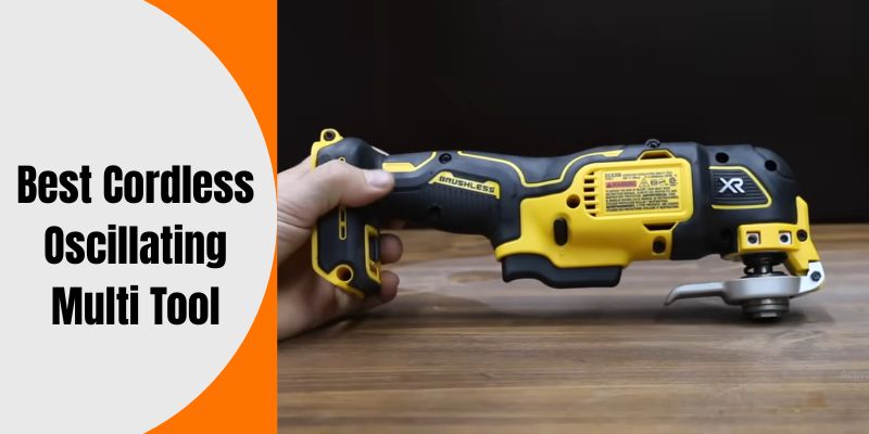 Best Cordless Oscillating Multi Tool