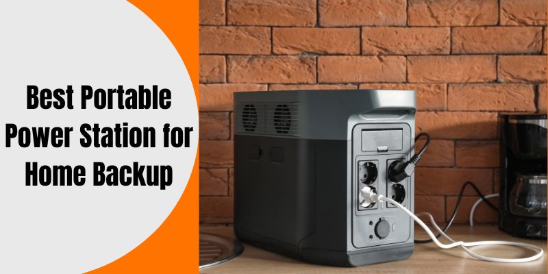 Best Portable Power Station for Home Backup
